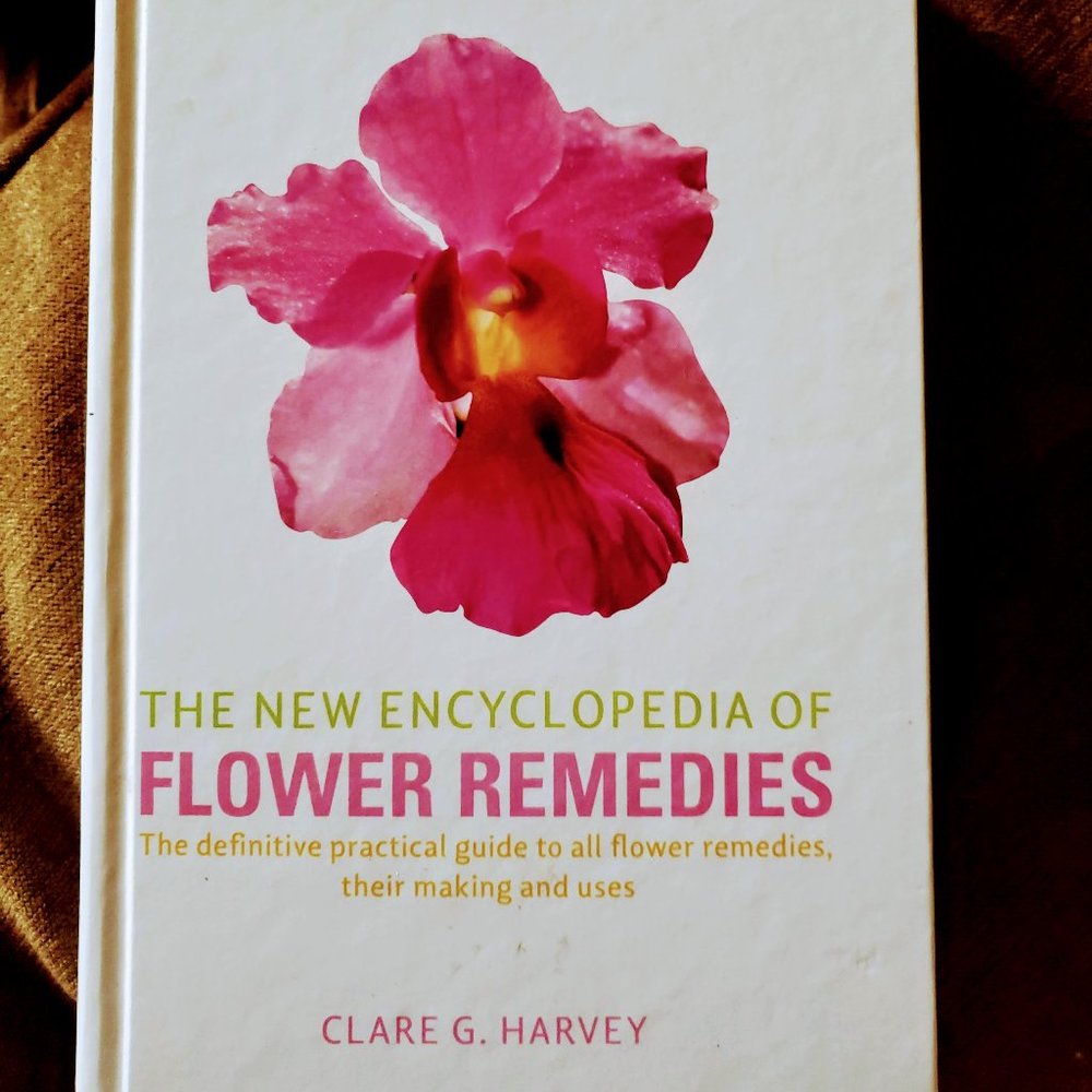 The New Encyclopedia of FLOWER REMEDIES
